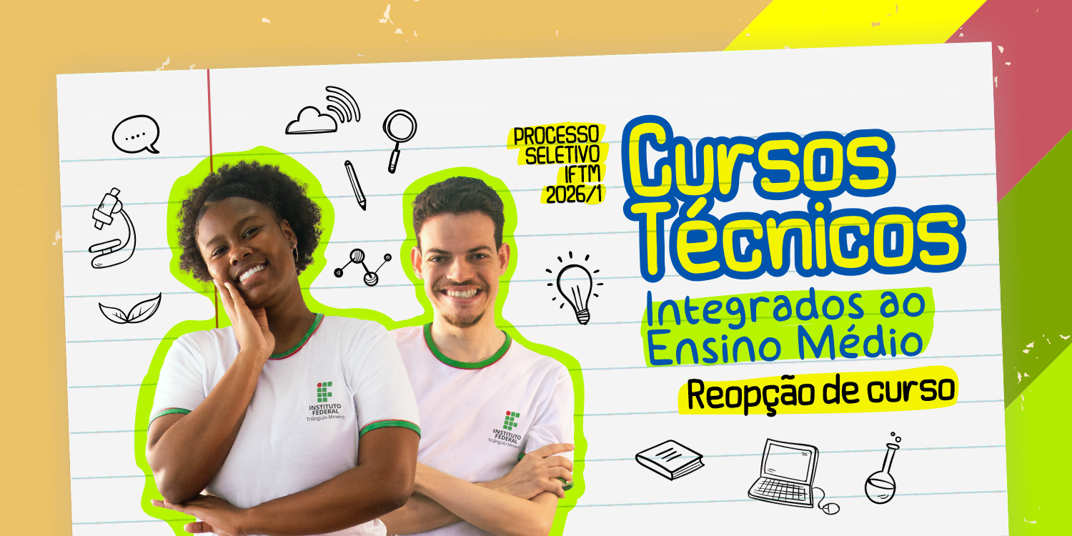 REOPÇÃO CURSOS TÉCNICOS INTEGRADOS 2026/1